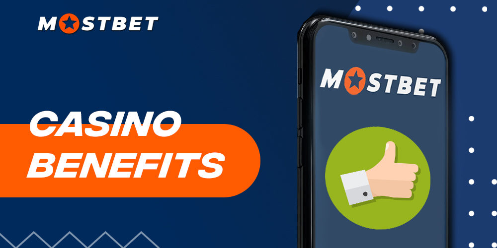 The strong sides of the Mostbet casino